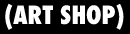 (Art Shop)